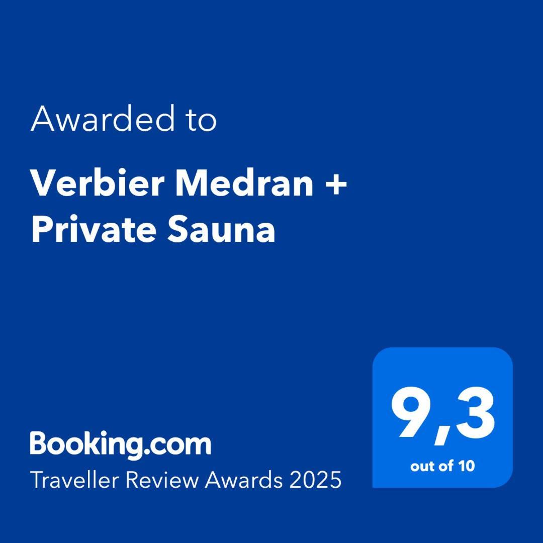 Verbier Medran + Private Sauna Zewnętrze zdjęcie
